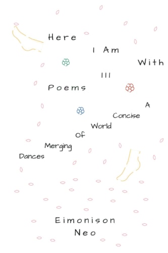 Here I Am With 111 Poems In A Multifaceted World