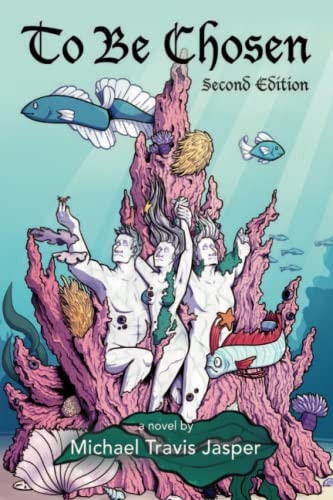 To Be Chosen Second Edition