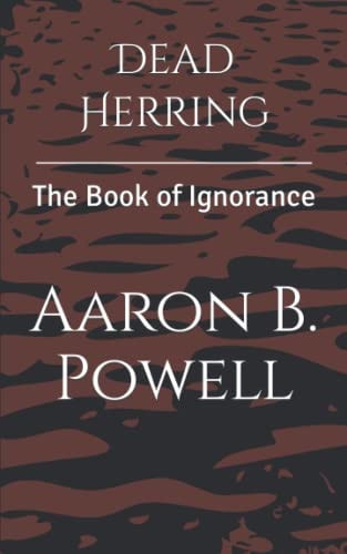 Dead Herring The Book of Ignorance