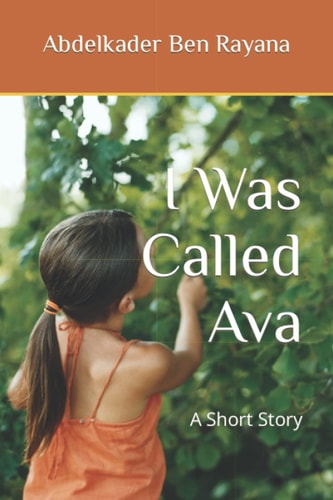 I Was Called Ava A Short Story