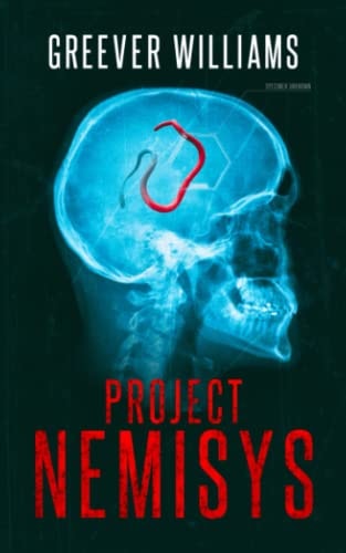 Project NEMISYS A Novel of Assassins, Aliens, Corporate Espionage & Genetic Engineering