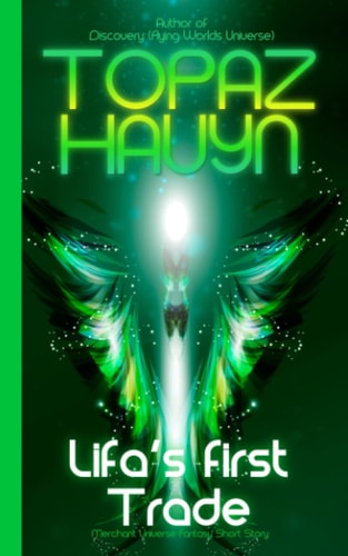 Lifa's First Trade Merchant Universe Fantasy Short Story