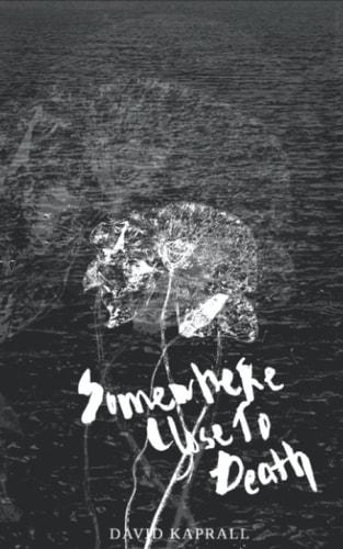 Somewhere Close To Death
