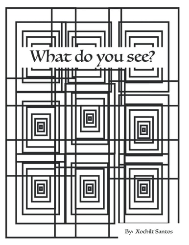 What Do You See?