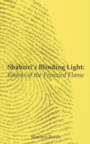 Shabriri's Blinding Light Gnosis of the Frenzied Flame