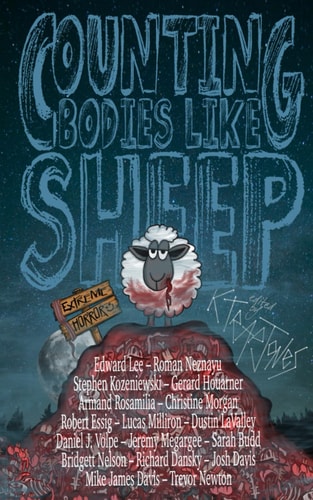 Counting Bodies Like Sheep Extreme Horror Anthology