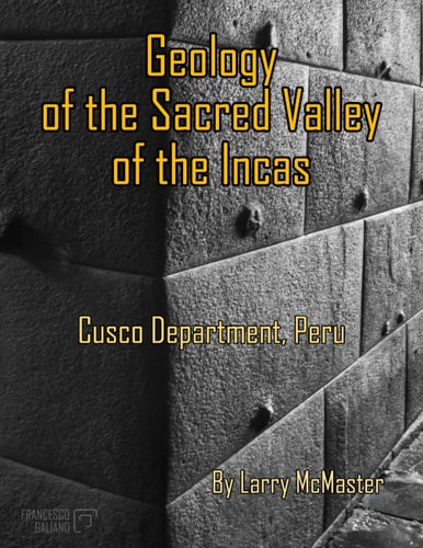 Geology of the Sacred Valley of the Incas