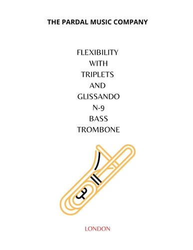 Flexibility with Triplets and Glissando N-9 Bass Trombone London