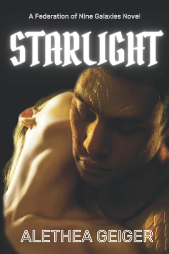 Starlight: A Federation of Nine Galaxies Novel
