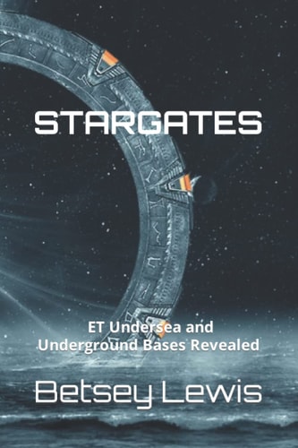 Stargates ET Undersea and Underground Bases Revealed