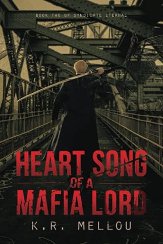 Heart Song of a Mafia Lord: Book Two of Syndicate Eternal