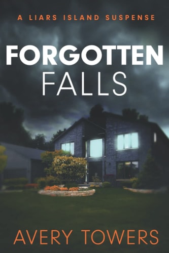 Forgotten Falls A Liars Island Suspense