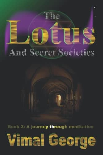 The Lotus and Secret Societies A Journey Through Meditation