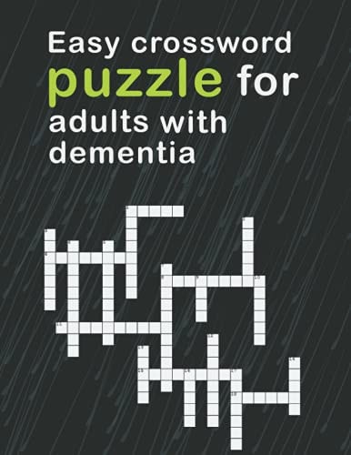 Easy Crossword Puzzles For Adults With Dementia Relaxing Activity Books for Adults the Big Activity Book for Anxious People, Includes Relaxing Memory Activities Easy Puzzles Brain Games 150 Pages