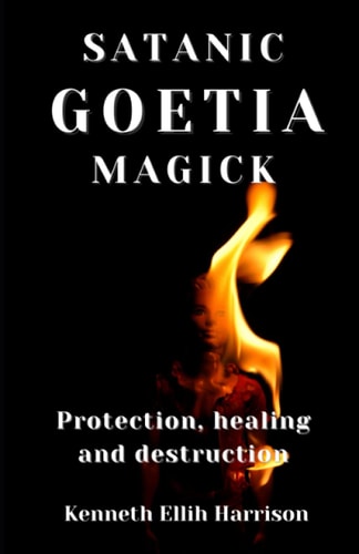 Satanic Goetia Magick Protection, Healing and Destruction