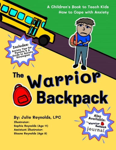 The Warrior Backpack A Children's Book To Teach Kids How To Cope With Anxiety