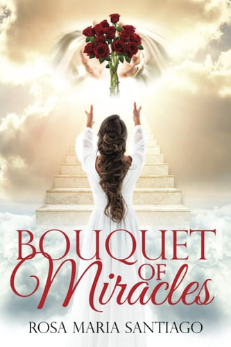 Bouquet Of Miracles