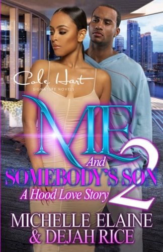 Me And Somebody's Son 2 A Hood Love Story: Finale