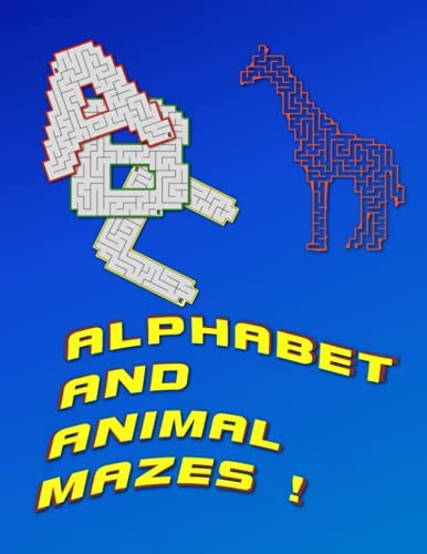 Alphabet And Animal Mazes Kids Book Of Mazes To Learn About Animals And Letters