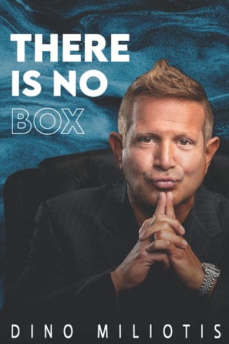 THERE IS NO BOX By Dino Miliotis