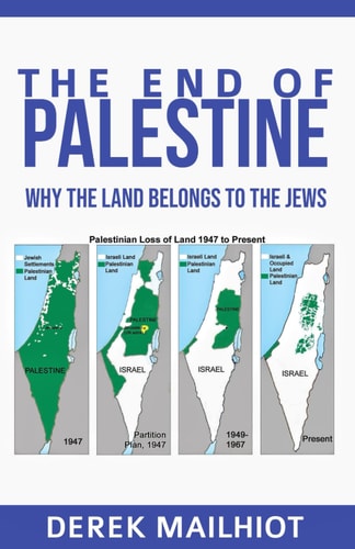 The End Of Palestine Why The Land Belongs To The Jews