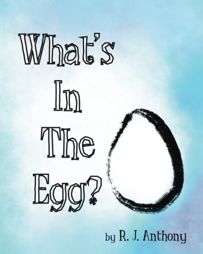 What's In The Egg? An Interactive Children's Picture Book