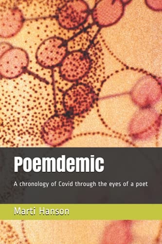 Poemdemic A Chronology of Covid Through the Eyes of a Poet