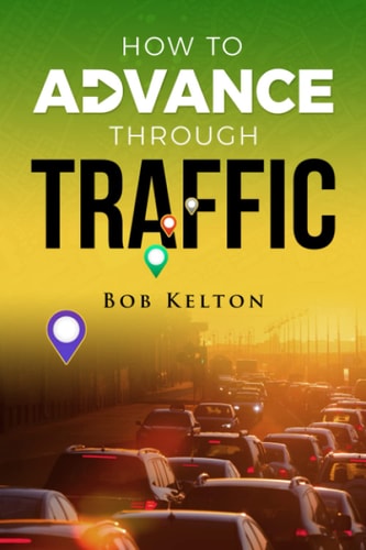 How to Advance Through Traffic