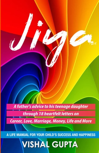 Jiya 18 Letters Written by a Father to His 18 Year Old Daughter