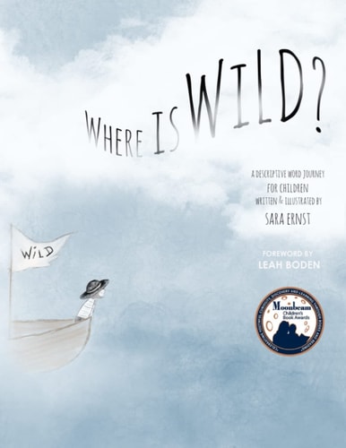 Where is Wild? A Descriptive Word Journey for Children