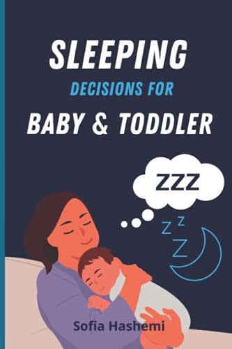Sleeping Decisions for Baby & Toddler