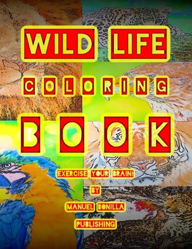 Wild Life Coloring Book Exercise Your Brain