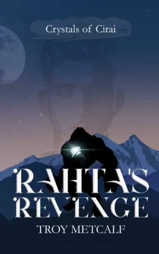 Rahta's Revenge (Crystals of Cirai, Book 1)