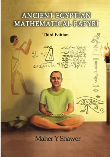 Ancient Egptian Mathematical Papyri