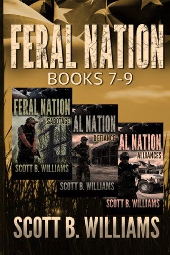 Feral Nation Series Books 7-9: Sabotage - Defiance - Alliances