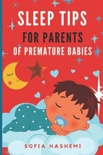 Sleep Tips for Parents of Premature Babies
