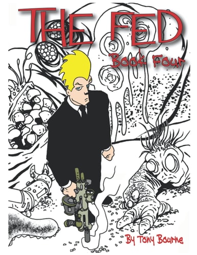 The Fed 4 Just Another Day!: Book Four