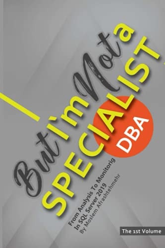 But I'm Not a DBA Specialist From Analysis To Monitoring