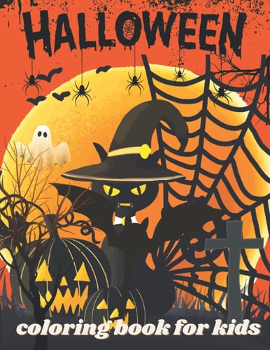 Halloween Coloring Book for Kids Spooky Cute Halloween Coloring Book for Kids All Ages.