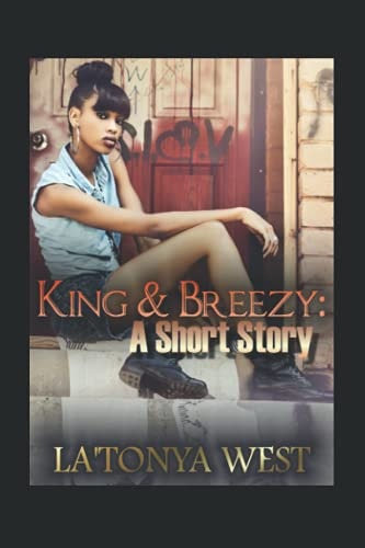 King and Breezy A Short Story