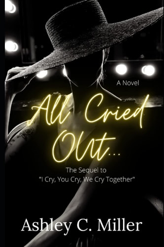 All Cried Out #TheSequel