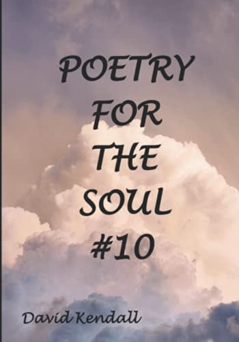 Poetry for the Soul #10