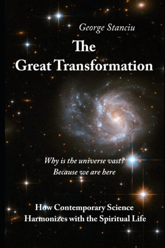 The Great Transformation How Contemporary Science Harmonizes with the Spiritual Life
