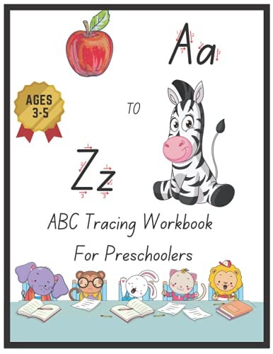 Tracing Book for Preschoolers and Kids Ages 3-5 Alphabet Tracing Book for Preschoolers and Kids Ages 3-5