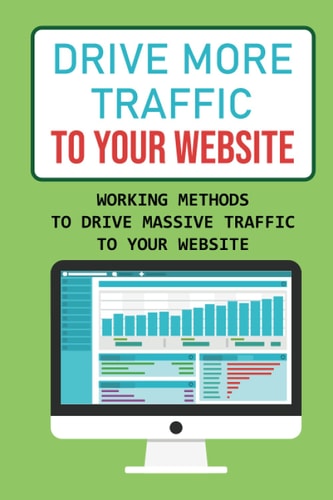Drive More Traffic To Your Website Working Methods To Drive Massive Traffic To Your Website: Investment In Marketing