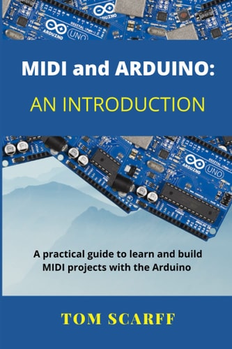 MIDI and ARDUINO An Introduction