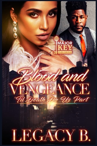 Blood and Vengeance 'Til Death Due Us Part