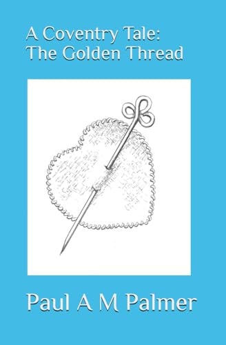 A Coventry Tale The Golden Thread