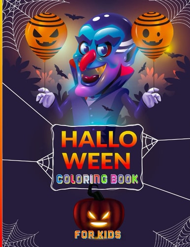 Halloween Coloring Book For Kids Cute Halloween Coloring Book for Kids, Halloween Books for Kids, Trick Or Treat Happy Halloween Coloring Book for Kids, Halloween Holiday Gifts for Toddlers and Kids