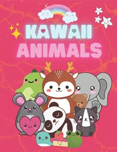 Kawaii Animals Amazing Coloring Book for Kids 3 - 8, Cute and Lovely Animals